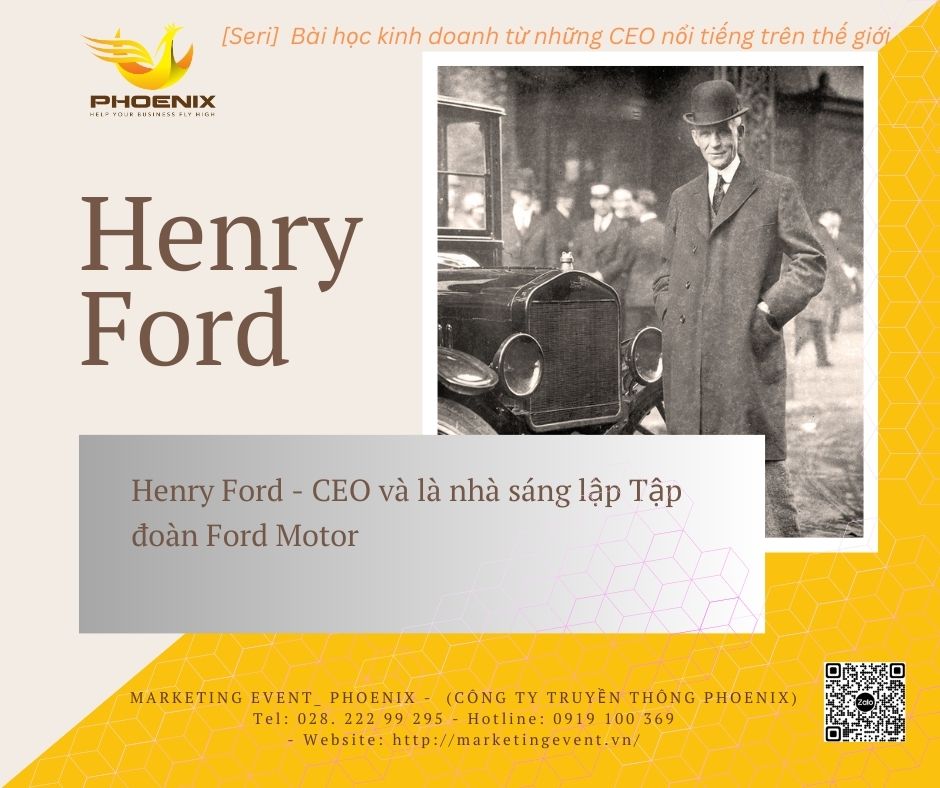 Bai hoc kinh doanh cua cac ceo noi tieng the gioi Henry Ford